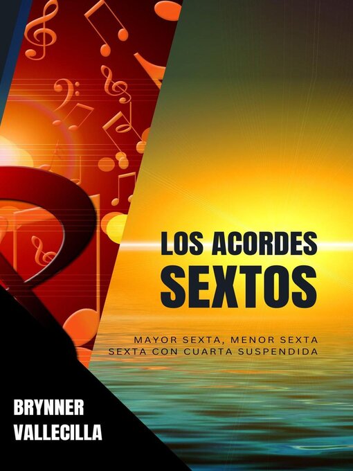 Title details for Los acordes sextos by Brynner Vallecilla - Wait list